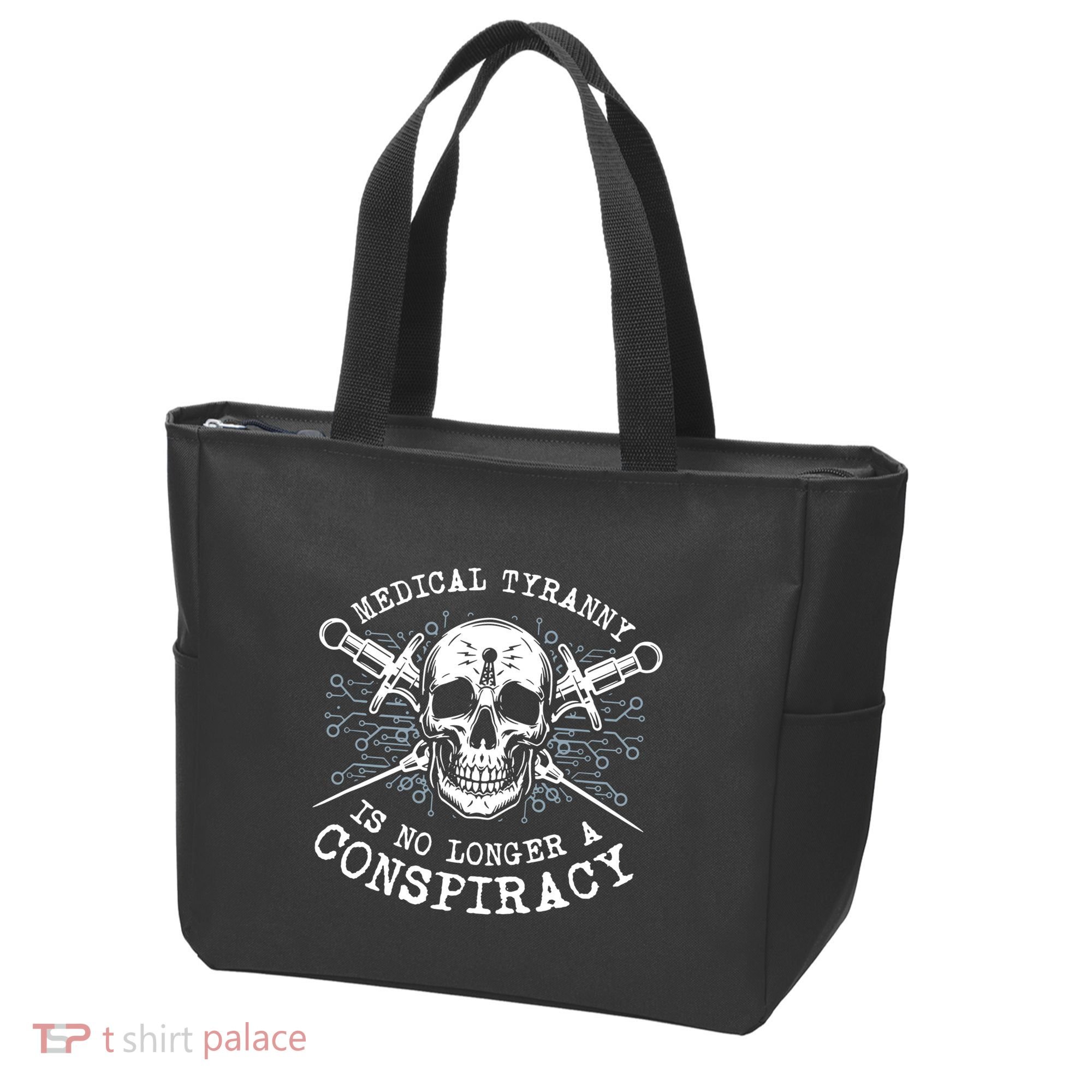 Medical Tyranny Is No Longer A Conspiracy Tote Bag