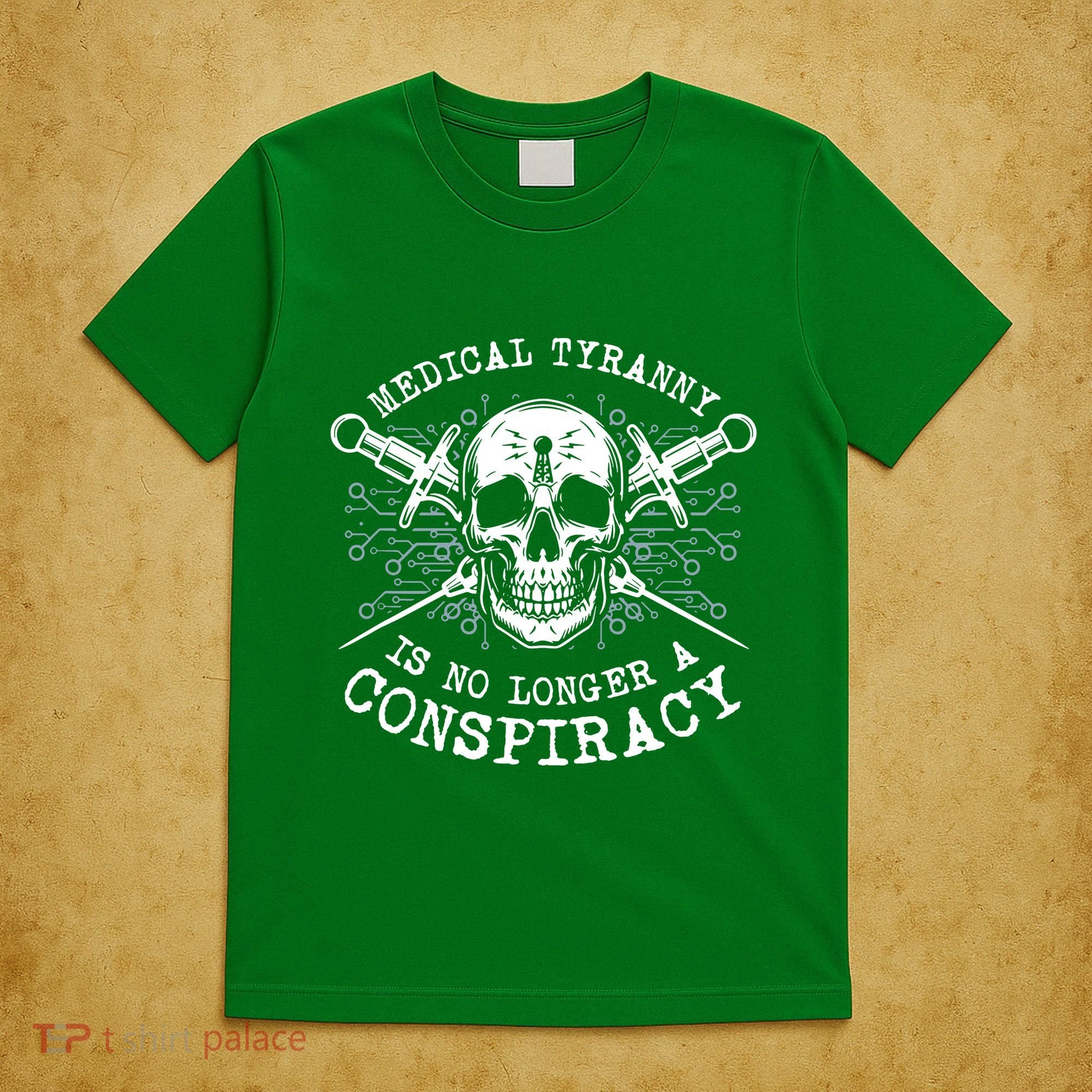 Medical Tyranny Is No Longer A Conspiracy T-Shirt