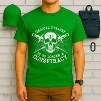 Medical Tyranny Is No Longer A Conspiracy T-Shirt thumb 6