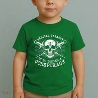 Medical Tyranny Is No Longer A Conspiracy Toddler T-Shirt thumb 2