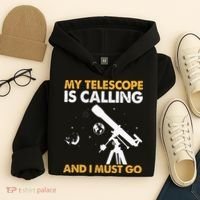 My Telescope Is Calling And I Must Go I Astronomy Hoodie thumb 4