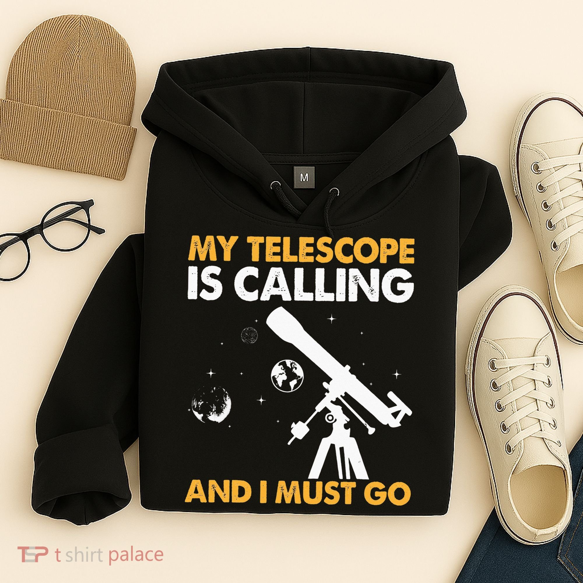 My Telescope Is Calling And I Must Go I Astronomy Hoodie