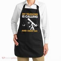 My Telescope Is Calling And I Must Go I Astronomy Apron thumb 2