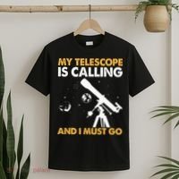 My Telescope Is Calling And I Must Go I Astronomy T-Shirt thumb 2