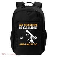 My Telescope Is Calling And I Must Go I Astronomy Backpack thumb 0