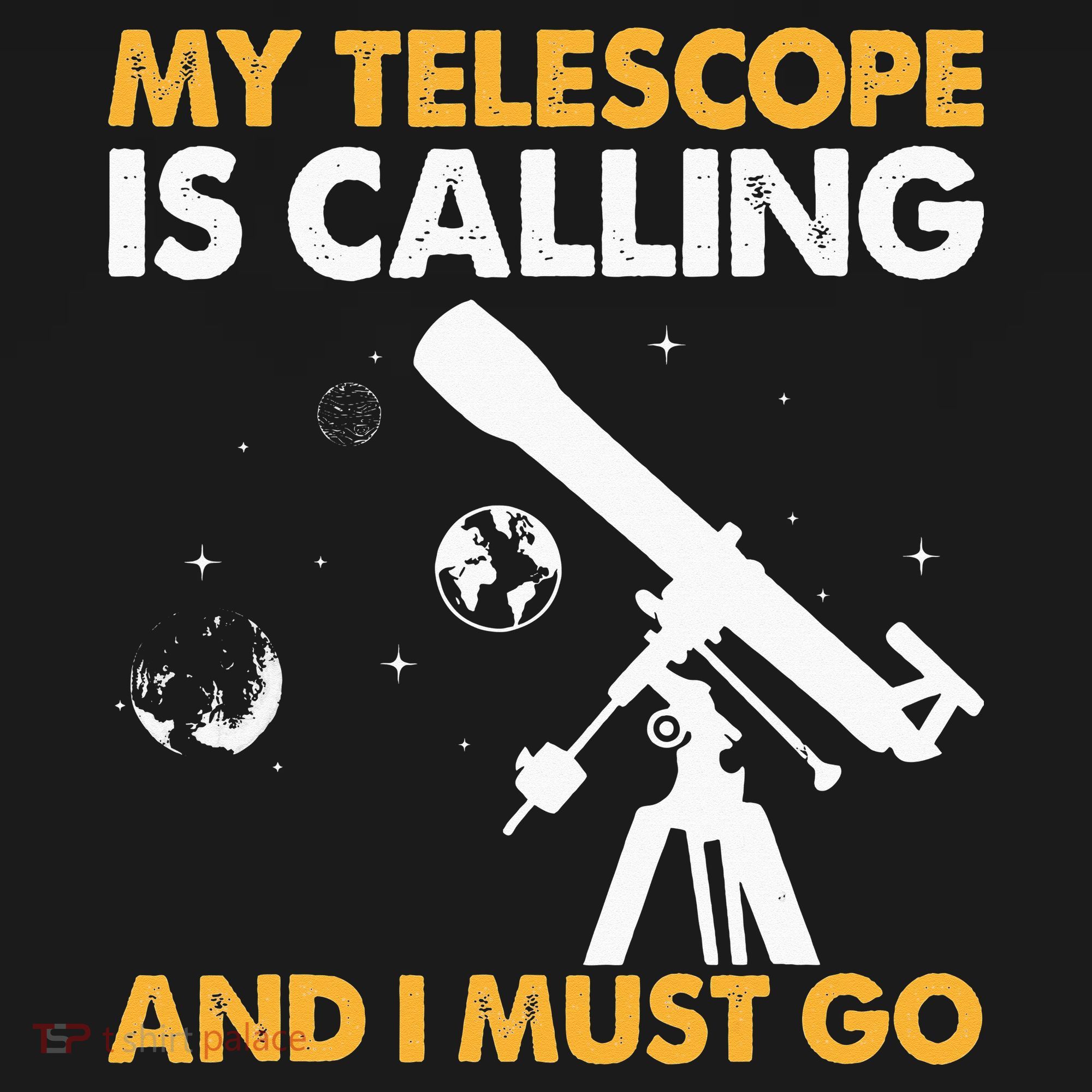 My Telescope Is Calling And I Must Go I Astronomy Women's Tank Top