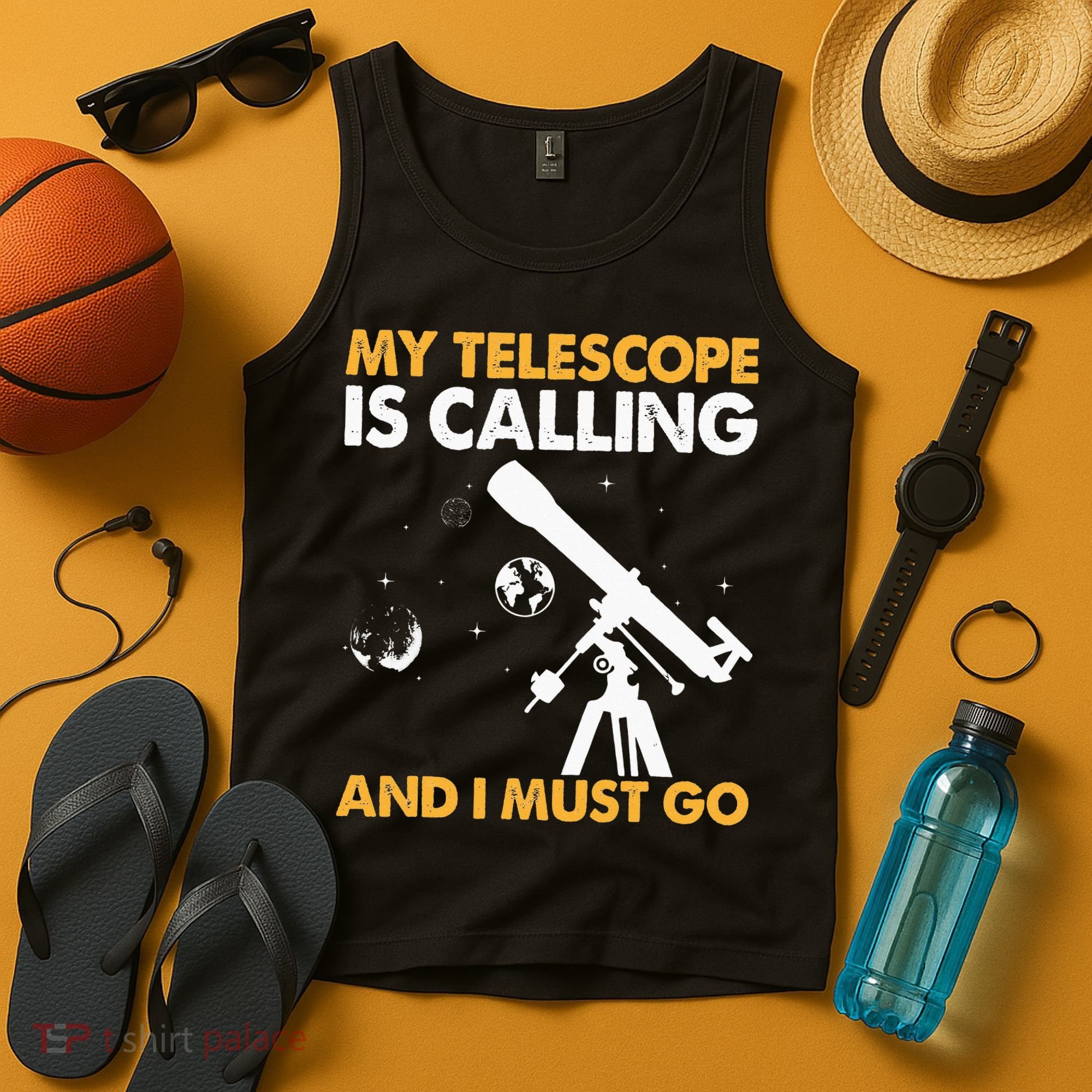 My Telescope Is Calling And I Must Go I Astronomy Tank Top