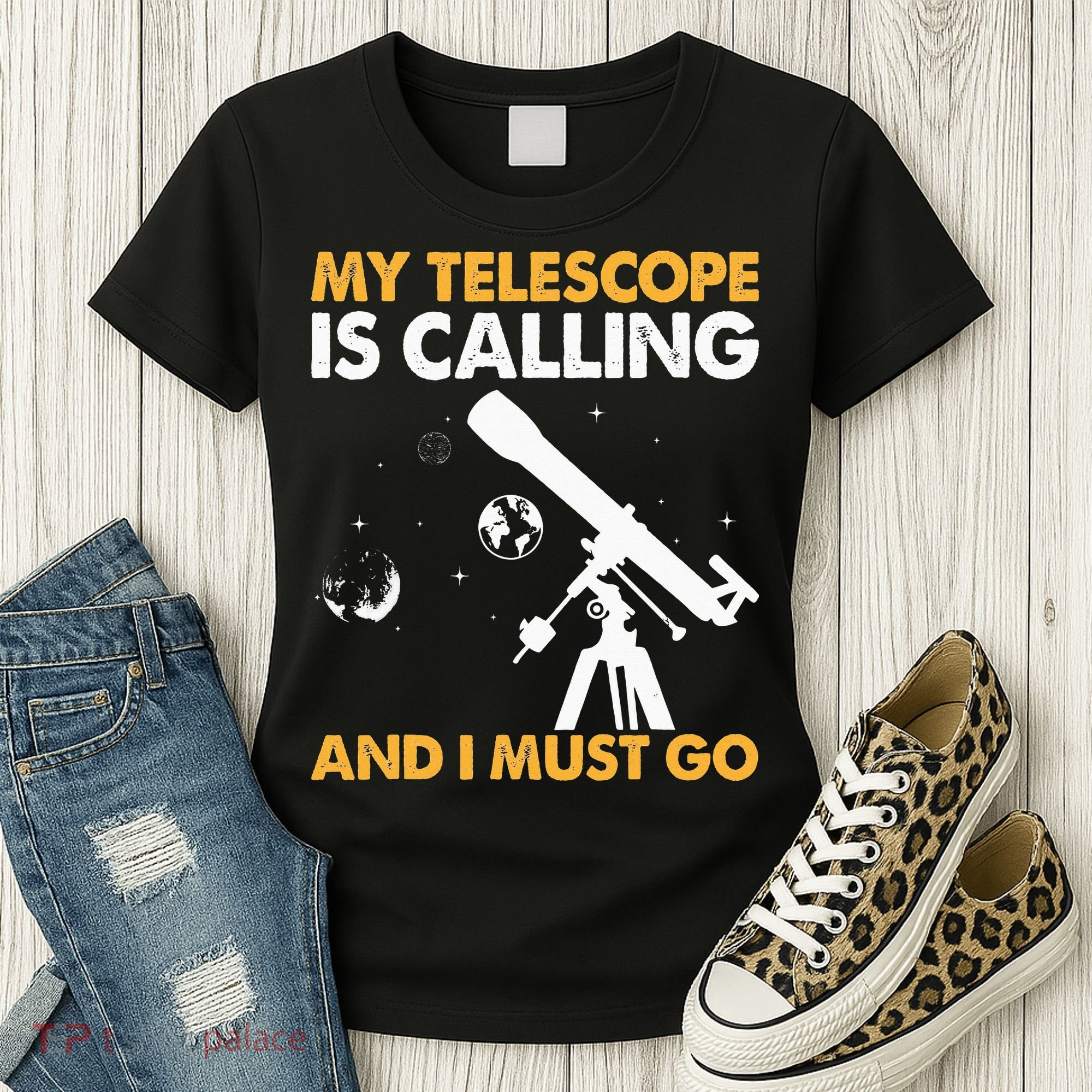 My Telescope Is Calling And I Must Go I Astronomy Women's T-Shirt