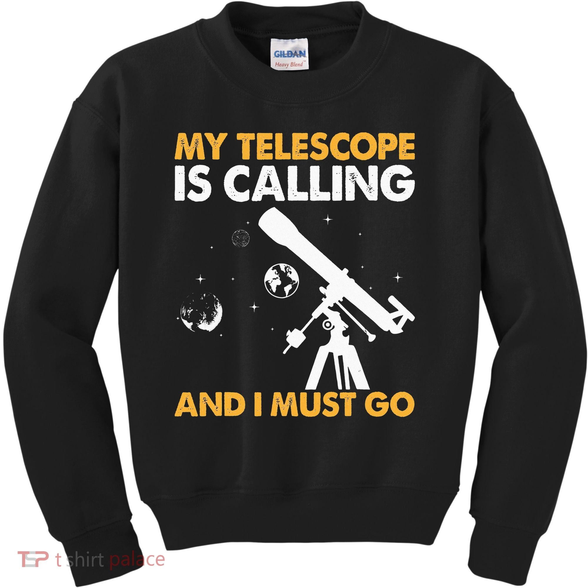 My Telescope Is Calling And I Must Go I Astronomy Kids Sweatshirt
