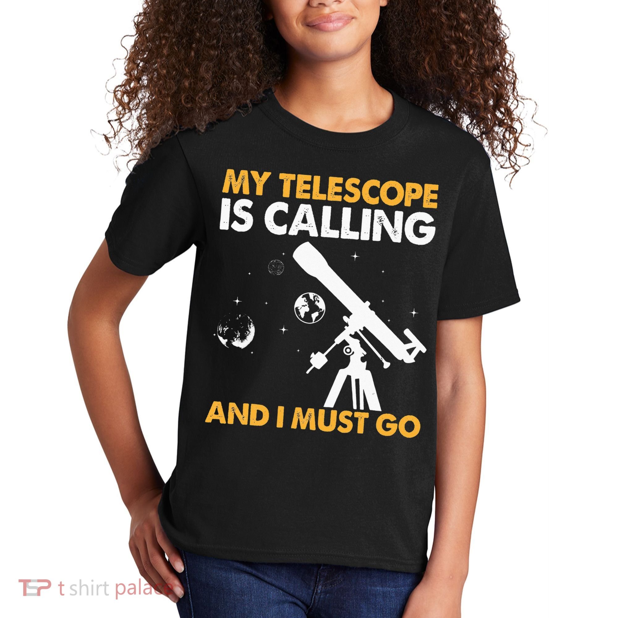 My Telescope Is Calling And I Must Go I Astronomy Kids T-Shirt