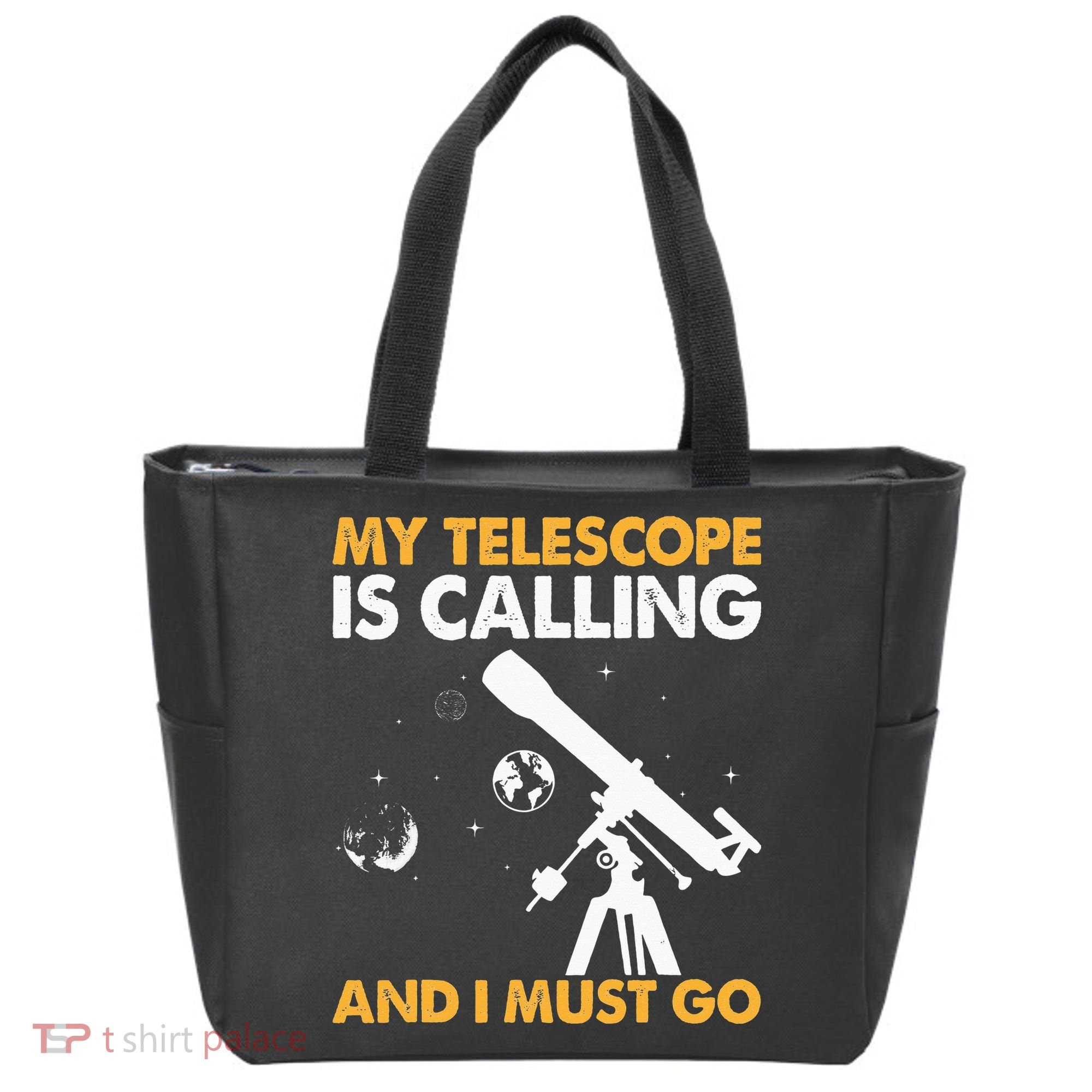 My Telescope Is Calling And I Must Go I Astronomy Tote Bag