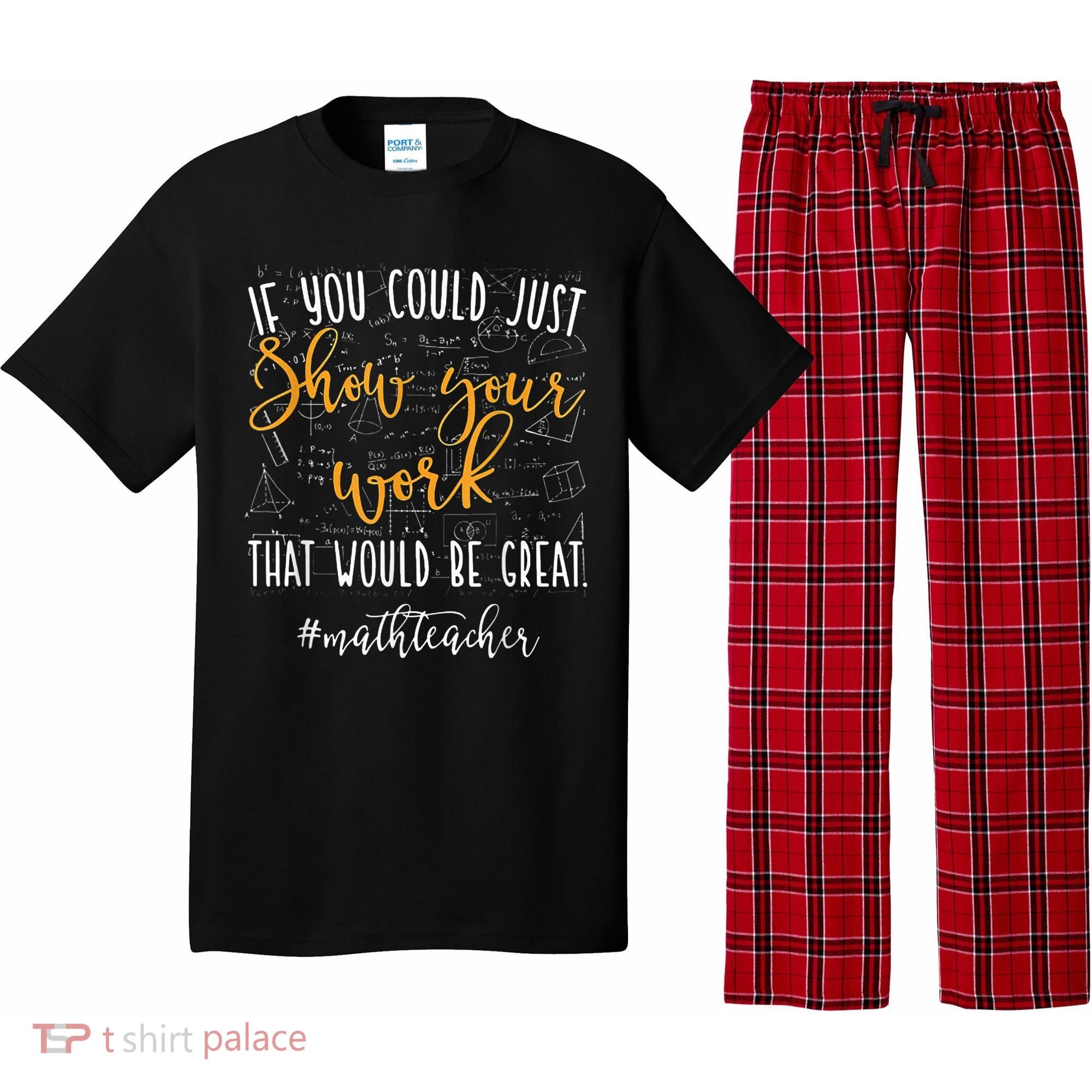 Math Teacher If You Could Just Show Your Work Pajama Set