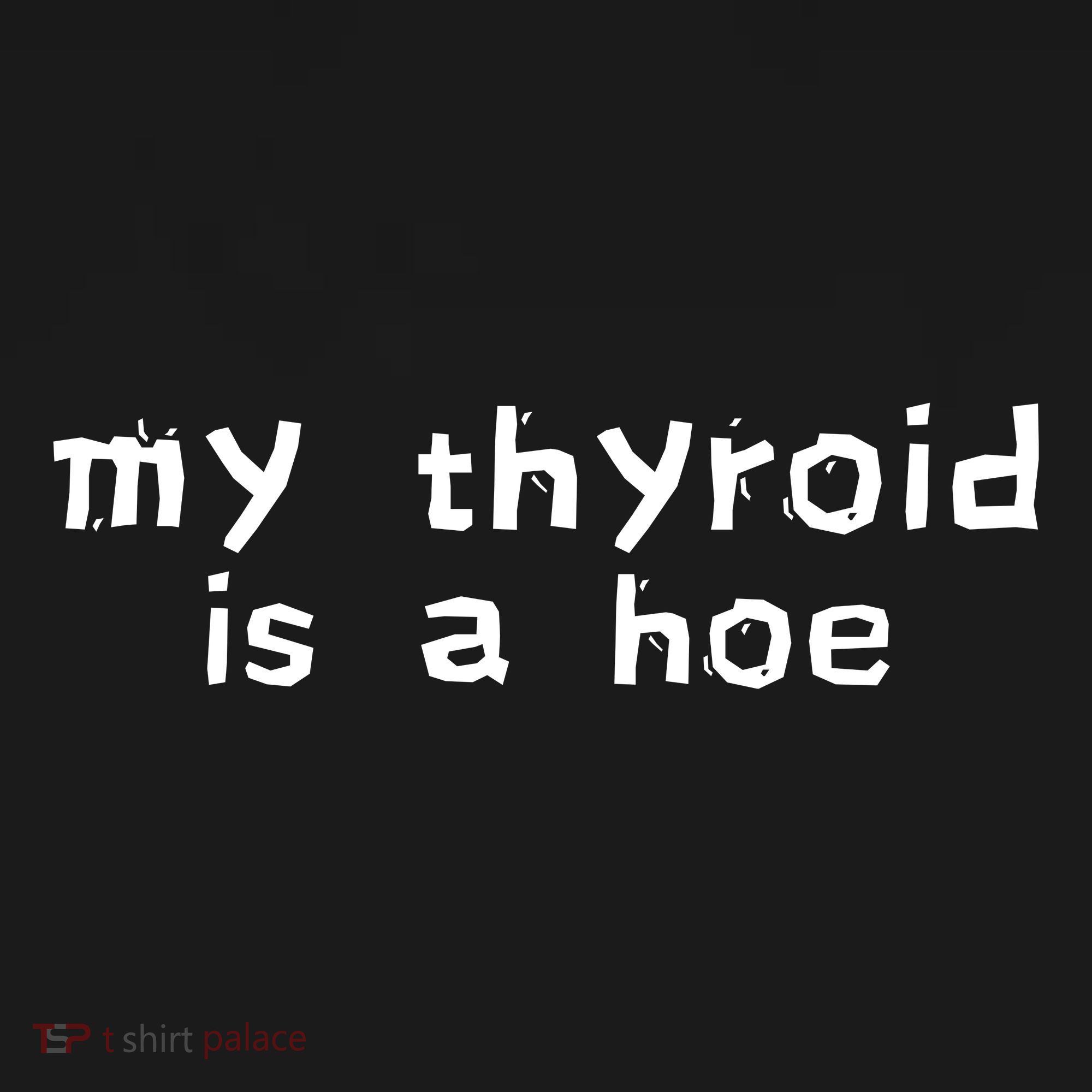My Thyroid Is A Hoe Sarcastic Graves Disease Backpack