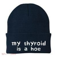 My Thyroid Is A Hoe Sarcastic Graves Disease Beanie thumb 0