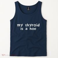 My Thyroid Is A Hoe Sarcastic Graves Disease Tank Top thumb 2
