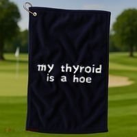 My Thyroid Is A Hoe Sarcastic Graves Disease Golf Towel thumb 1