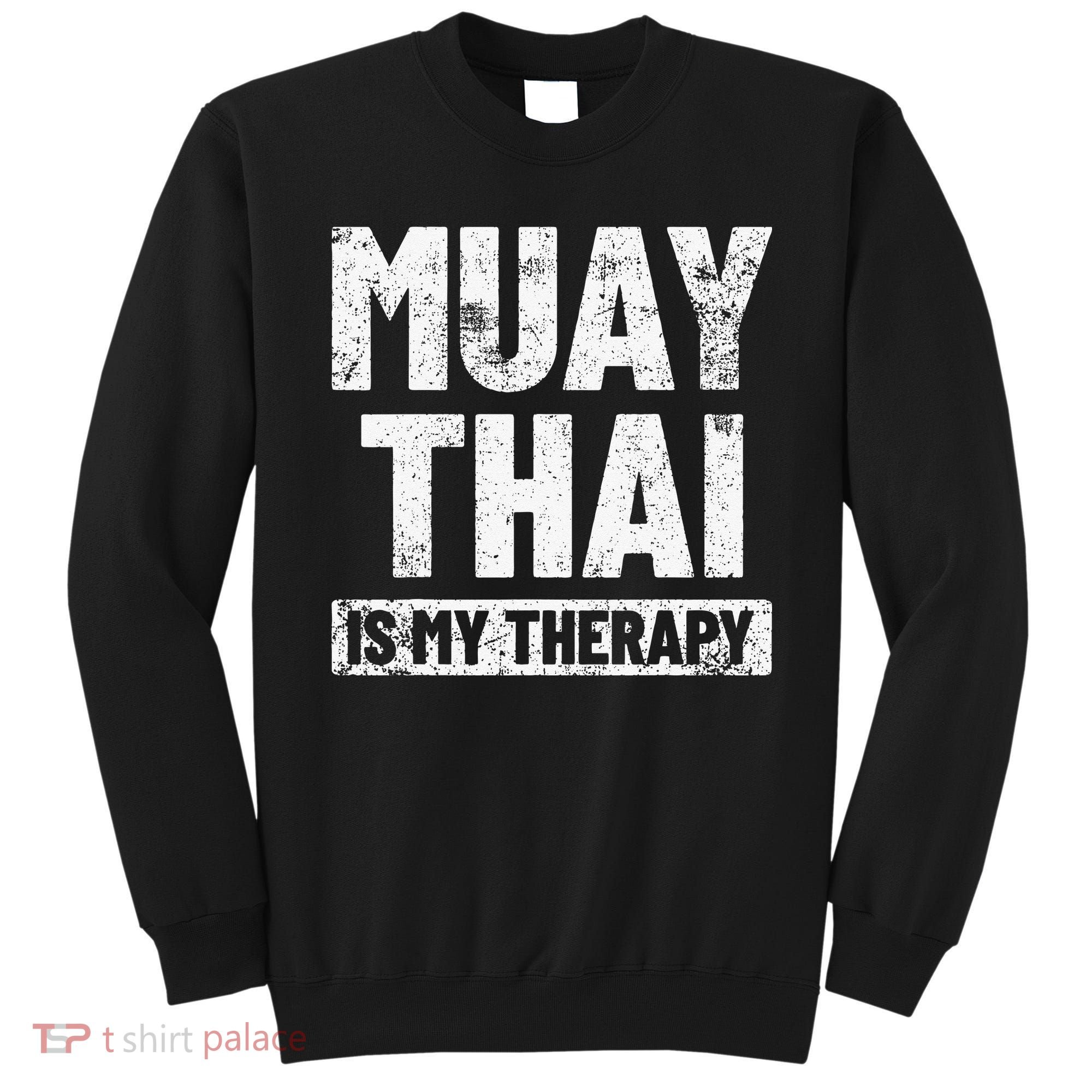Muay Thai Kickboxing Thai Boxing Sweatshirt