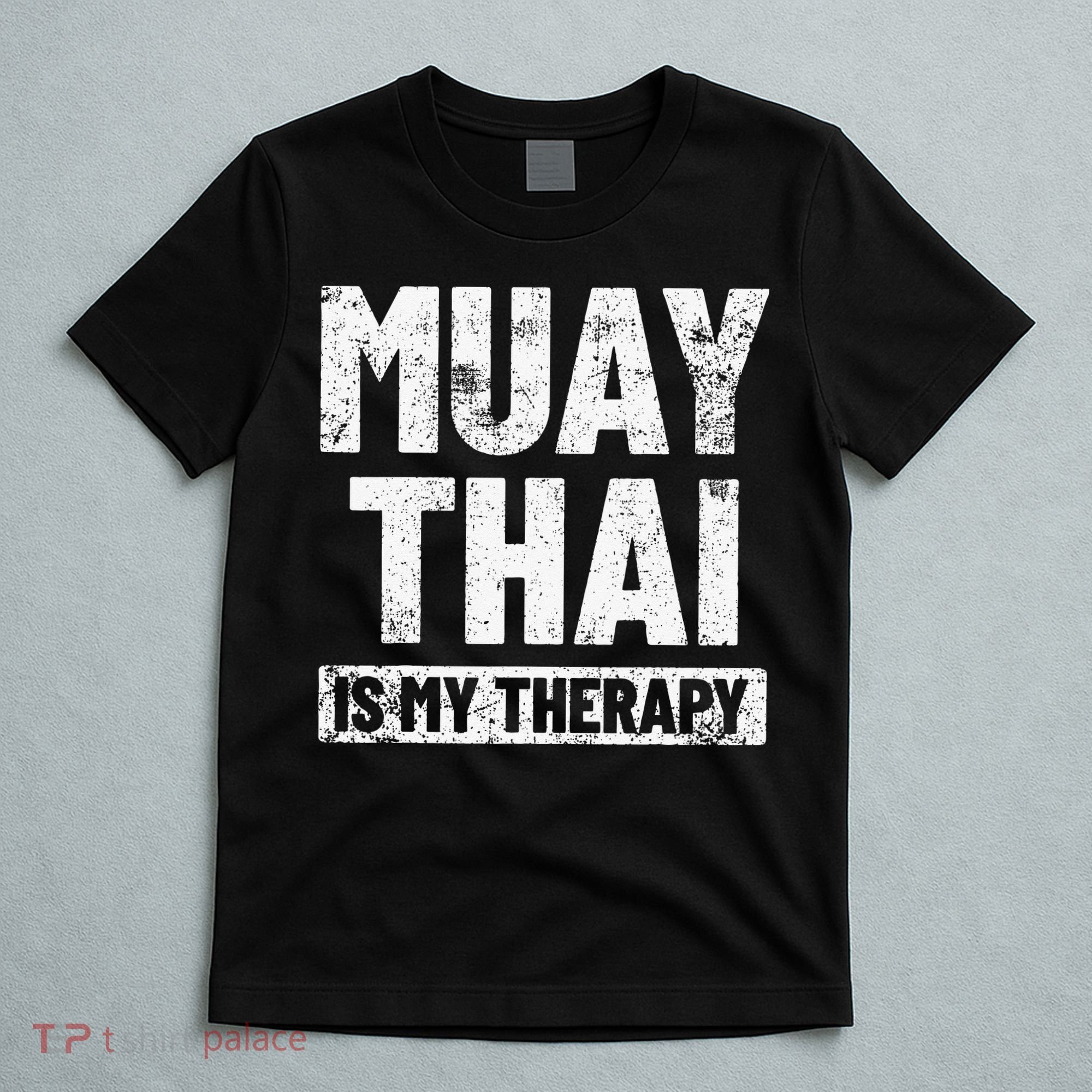 Muay Thai Kickboxing Thai Boxing T-Shirt