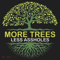 More Trees Less Assholes Environmentalist Earth Advocate Beanie thumb 2