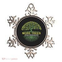 More Trees Less Assholes Environmentalist Earth Advocate Ornament thumb 0