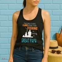 More Than Love Fishing Great Papa Special Great Grandpa Women's Tank Top thumb 2