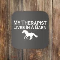 My Therapist Lives In A Barn Horse Lover Coaster thumb 0