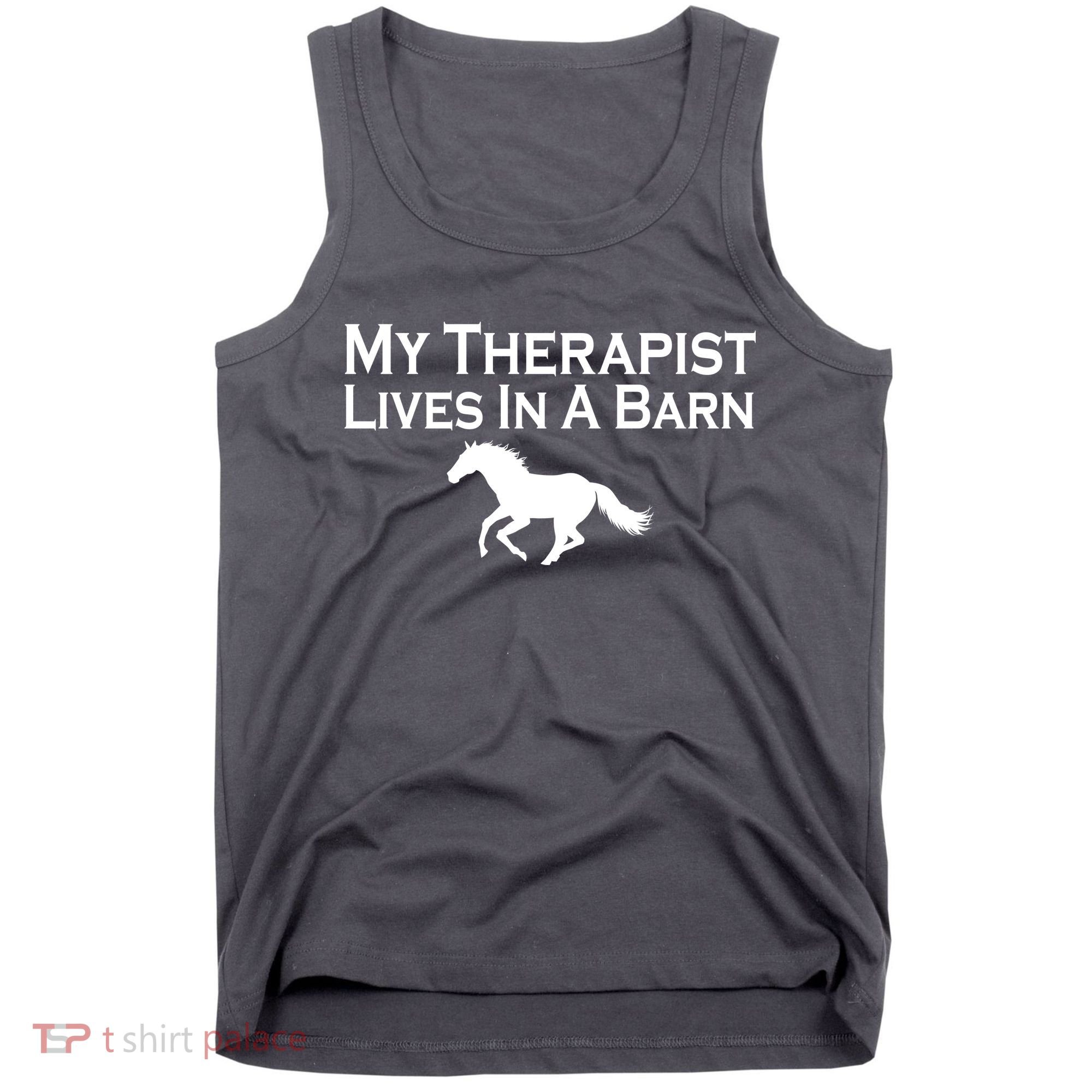 My Therapist Lives In A Barn Horse Lover Tank Top