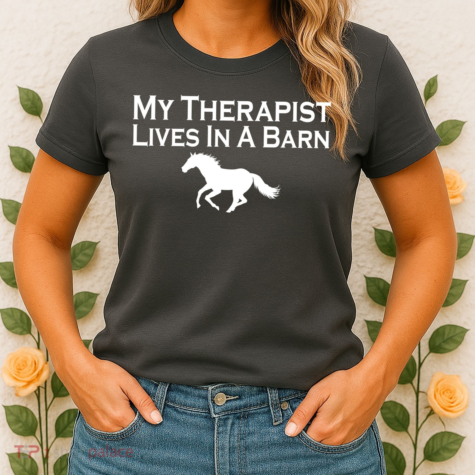 My Therapist Lives In A Barn Horse Lover Women's T-Shirt