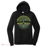 More Trees Less Assholes Environmentalist Earth Advocate Women's Hoodie thumb 0