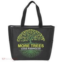 More Trees Less Assholes Environmentalist Earth Advocate Tote Bag thumb 0