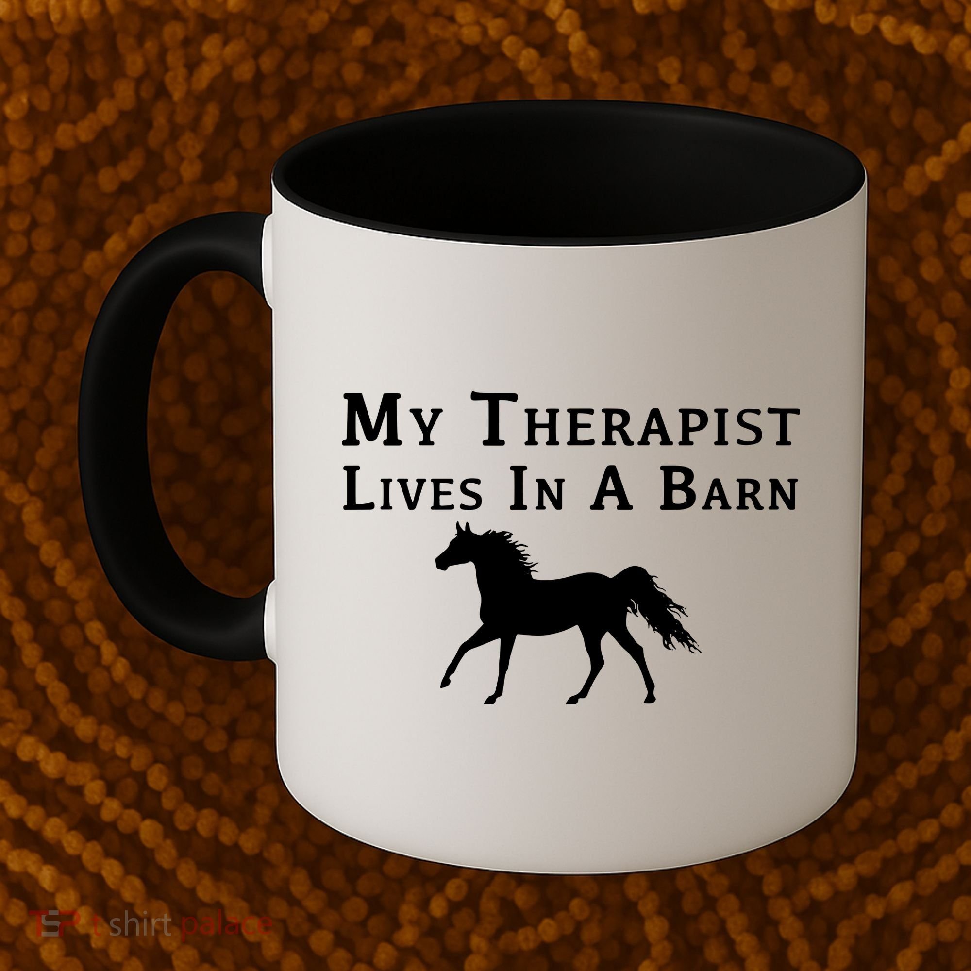 My Therapist Live In A Barn Funny Horse Coffee Mug