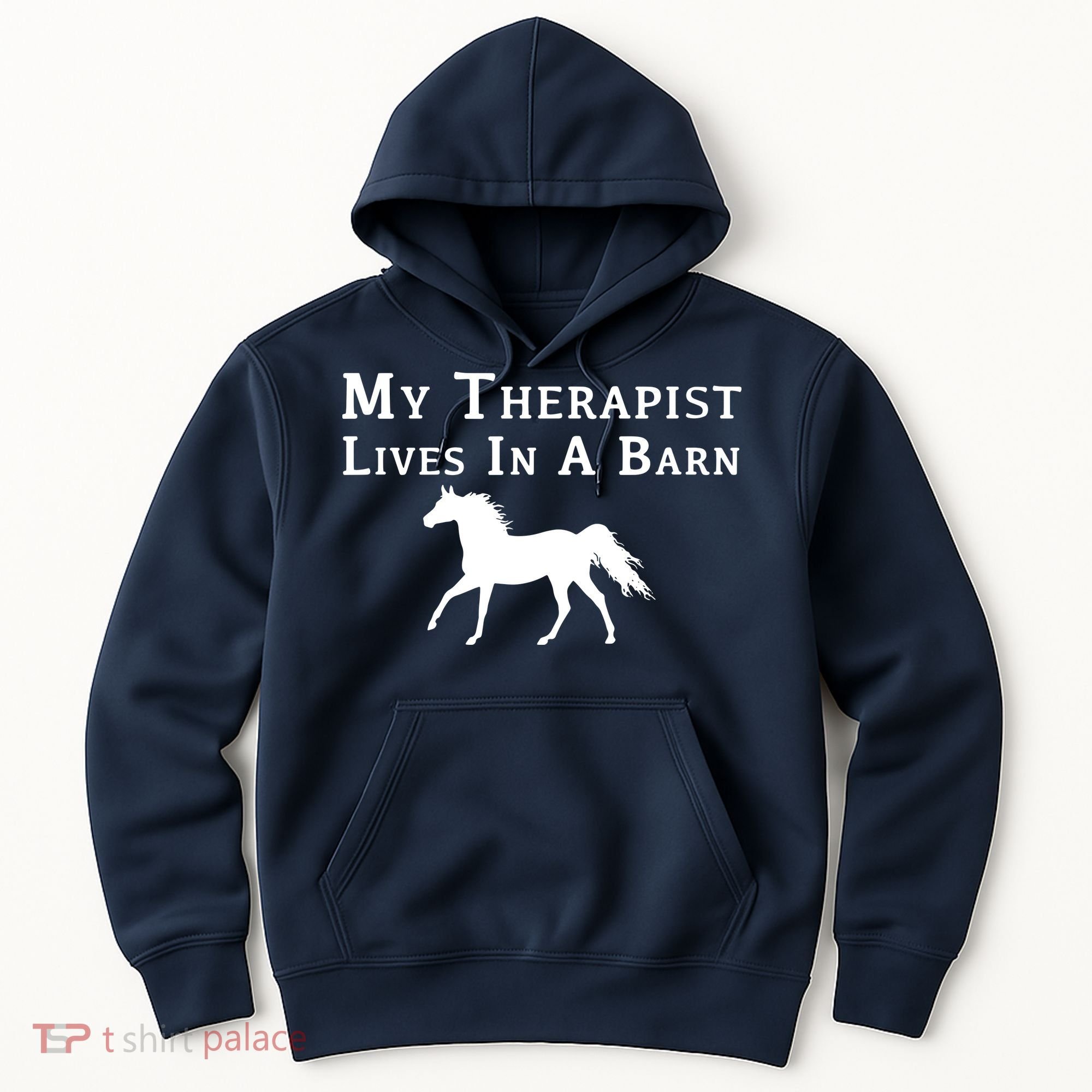 My Therapist Live In A Barn Funny Horse Hoodie