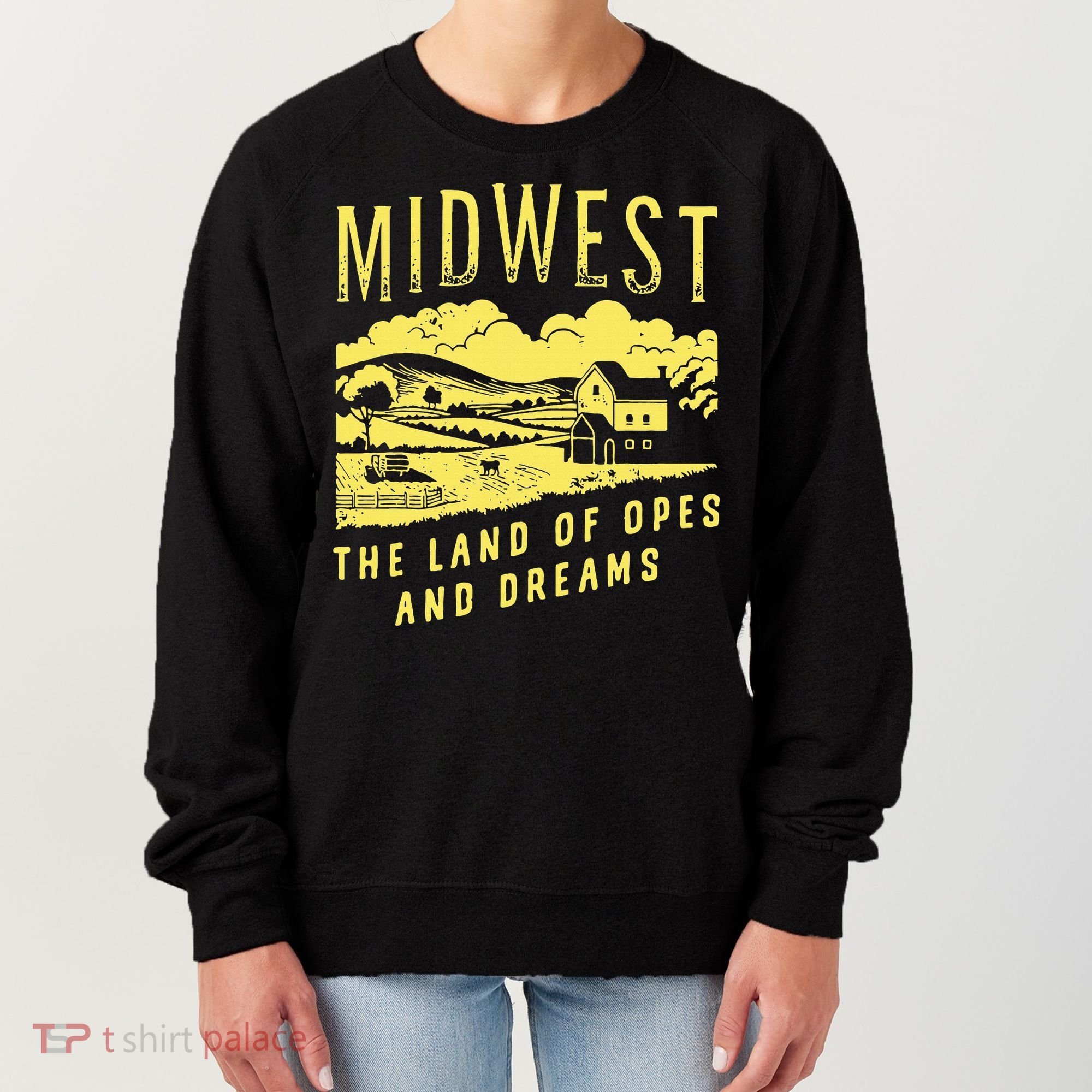 Midwest The Land Of Opes And Dreams Women's Sweatshirt