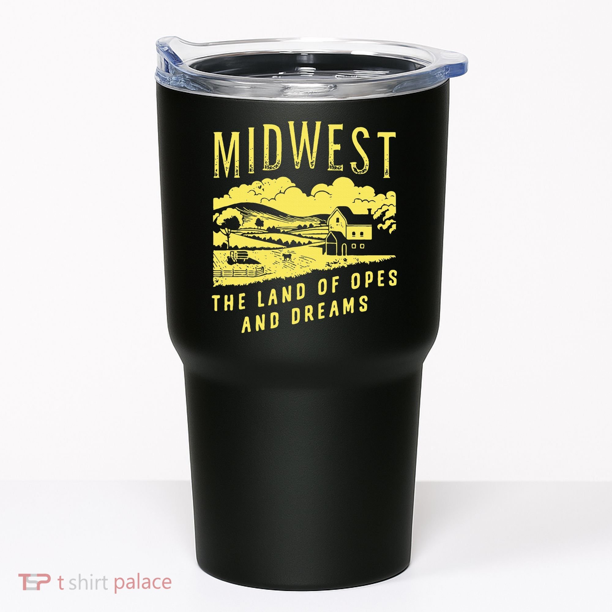 Midwest The Land Of Opes And Dreams Tumbler