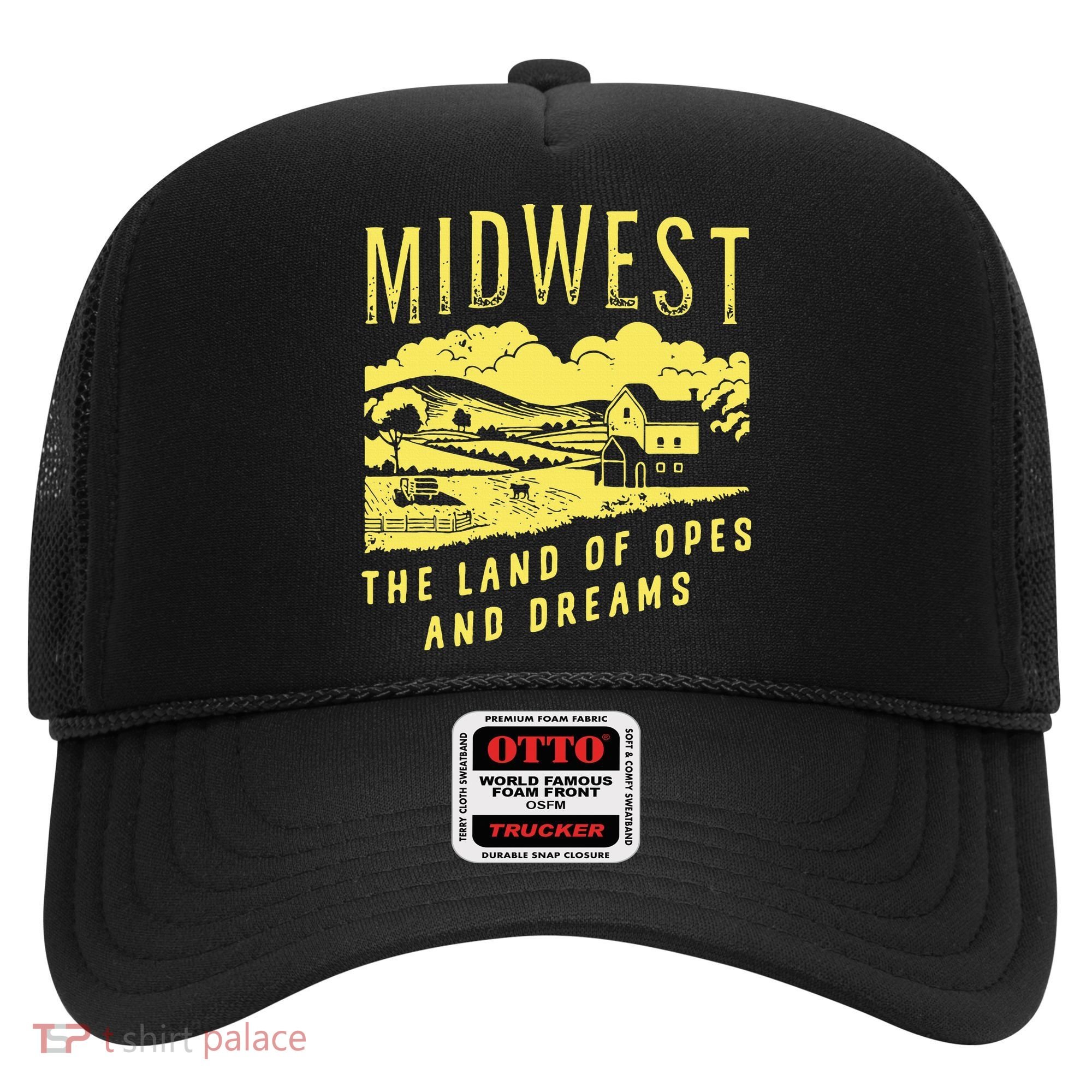 Midwest The Land Of Opes And Dreams Hat
