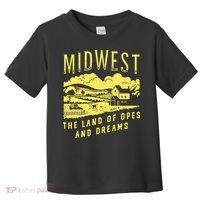 Midwest The Land Of Opes And Dreams Toddler T-Shirt thumb 0