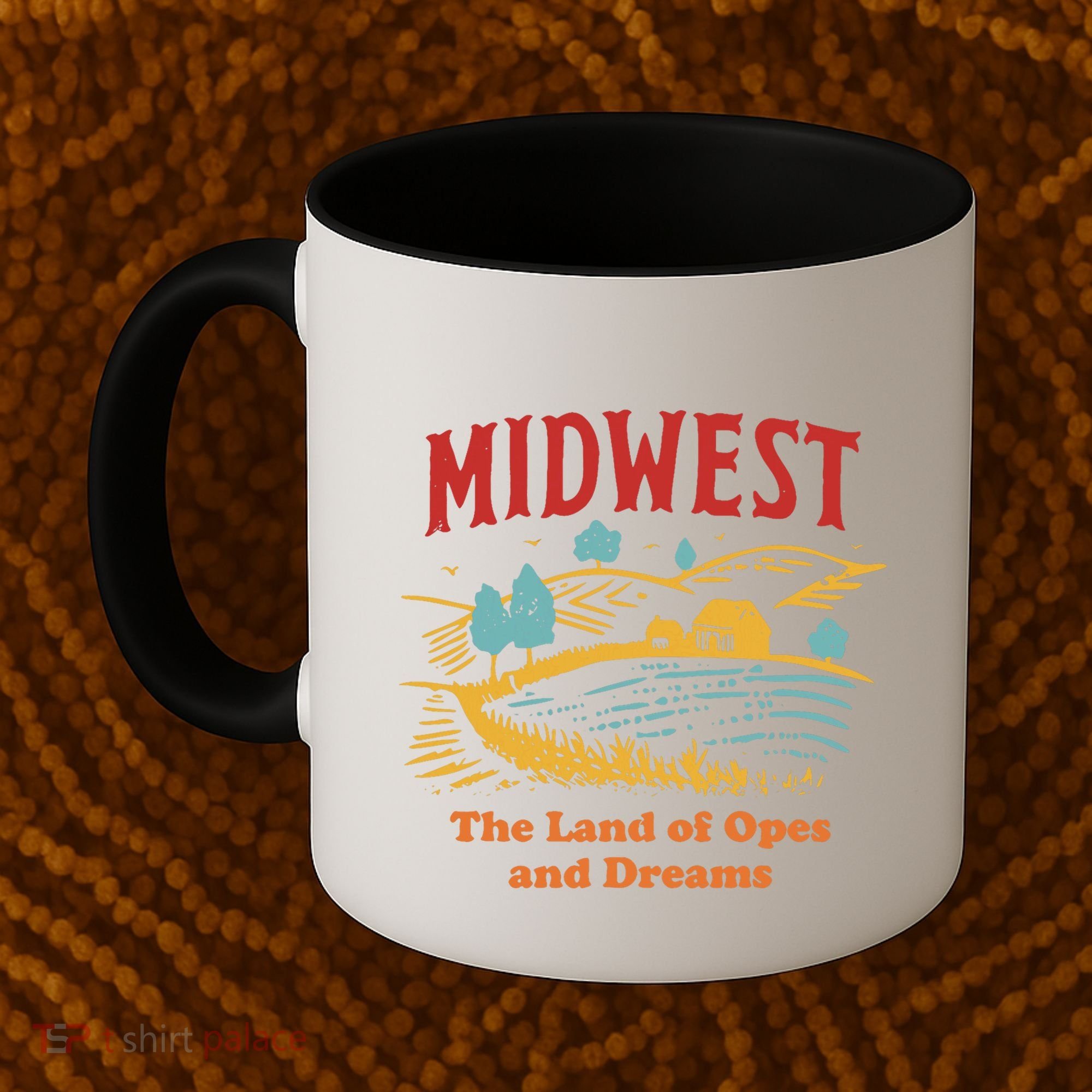 Midwest The Land Of Opes And Dreams Rustic Farm Coffee Mug