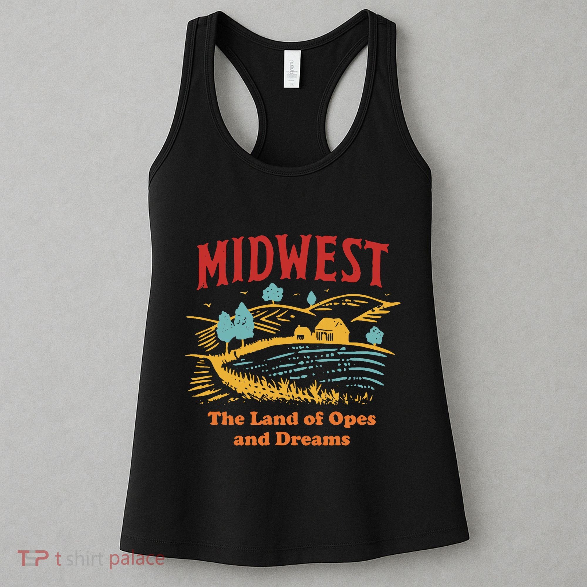 Midwest The Land Of Opes And Dreams Rustic Farm Women's Tank Top