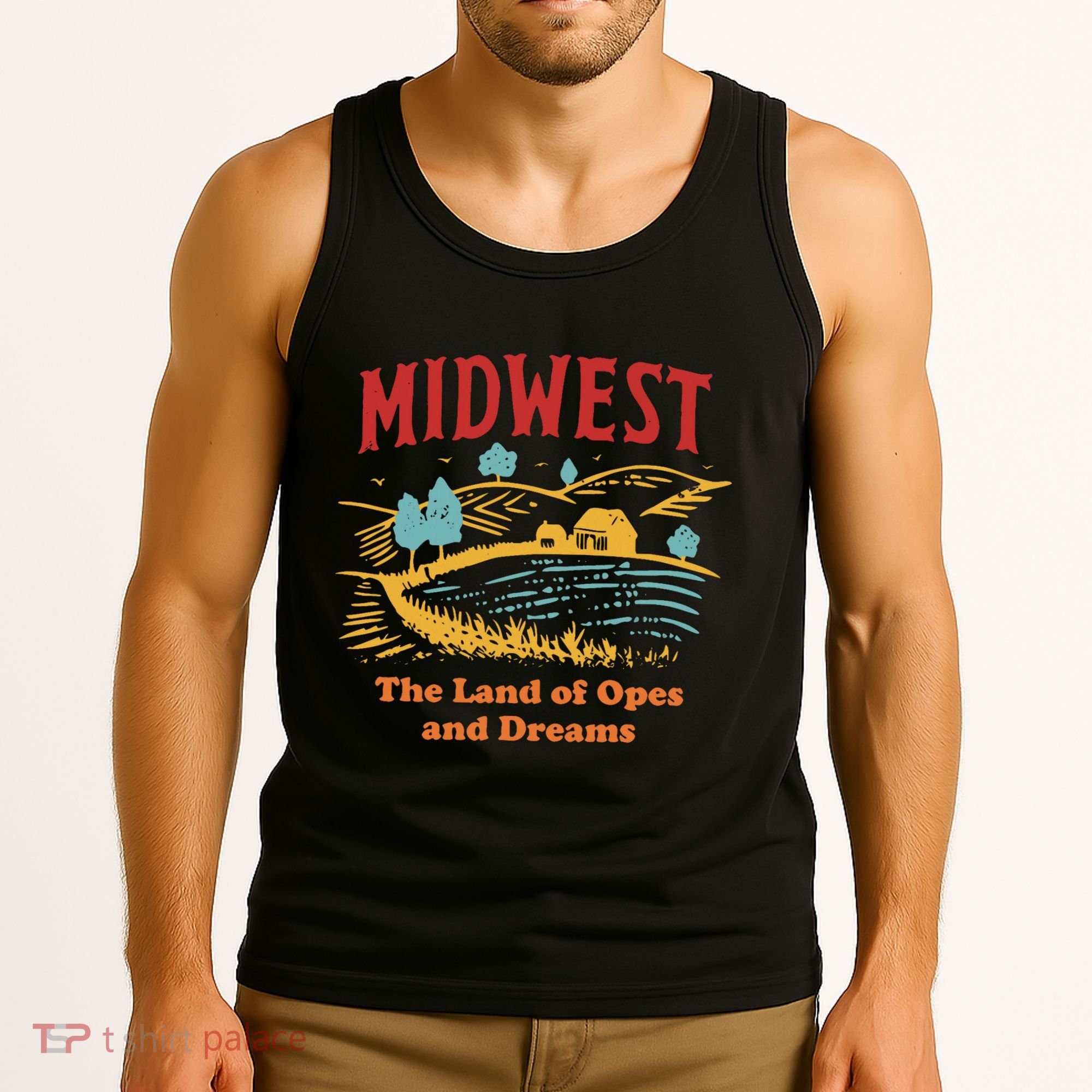 Midwest The Land Of Opes And Dreams Rustic Farm Tank Top
