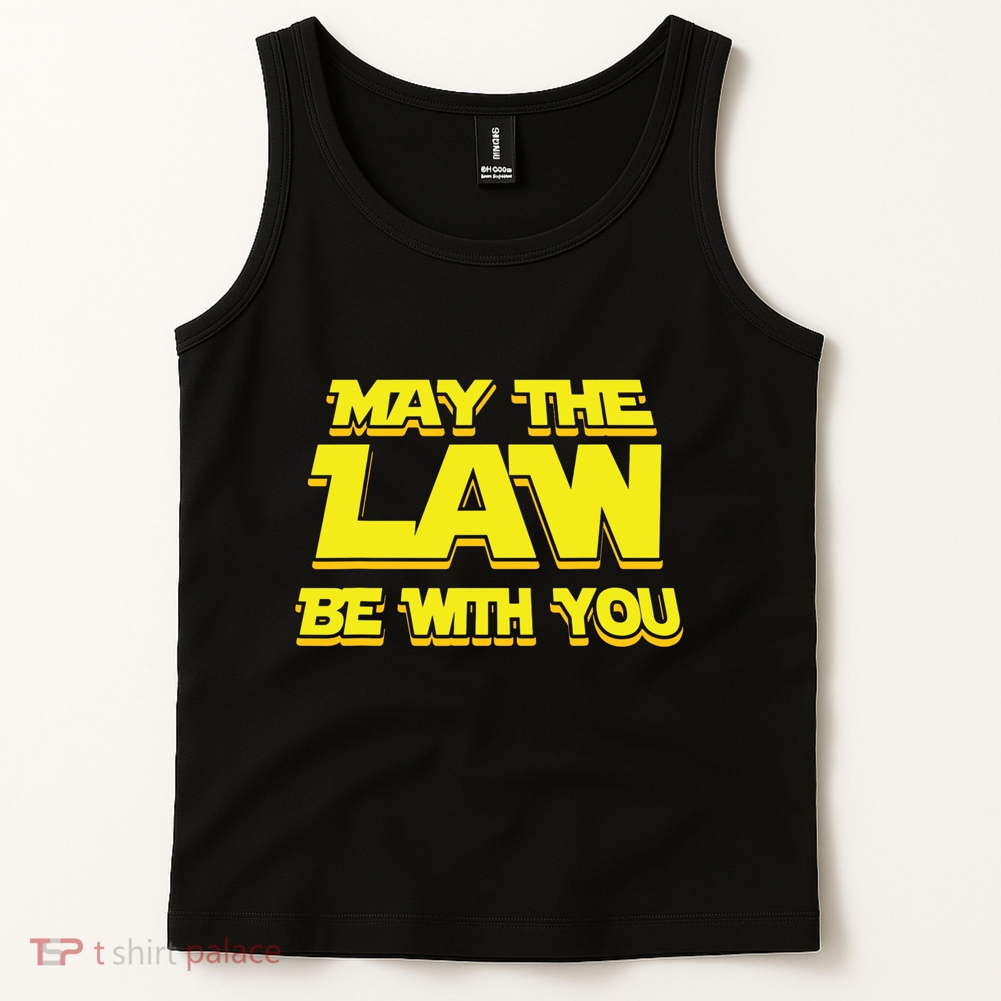 May The Law Be With You Funny New Lawyer Attorney Tank Top