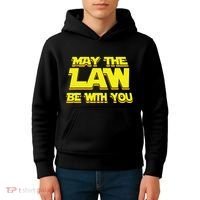 May The Law Be With You Funny New Lawyer Attorney Kids Hoodie thumb 4