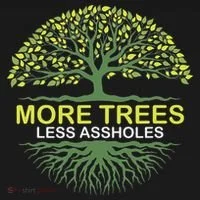 More Trees Less Assholes Environmentalist Earth Advocate Bucket Hat thumb 4