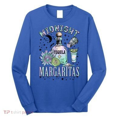 Midnight Tequila Margaritas Lime Tequila Magic Witches Great Gift Long Sleeve Shirt