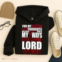 My Thoughts My Ways Declarers The Lord Isaiah 55:8 Hoodie thumb 4
