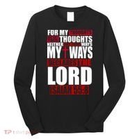 My Thoughts My Ways Declarers The Lord Isaiah 55:8 Long Sleeve Shirt thumb 0