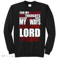 My Thoughts My Ways Declarers The Lord Isaiah 55:8 Sweatshirt thumb 0