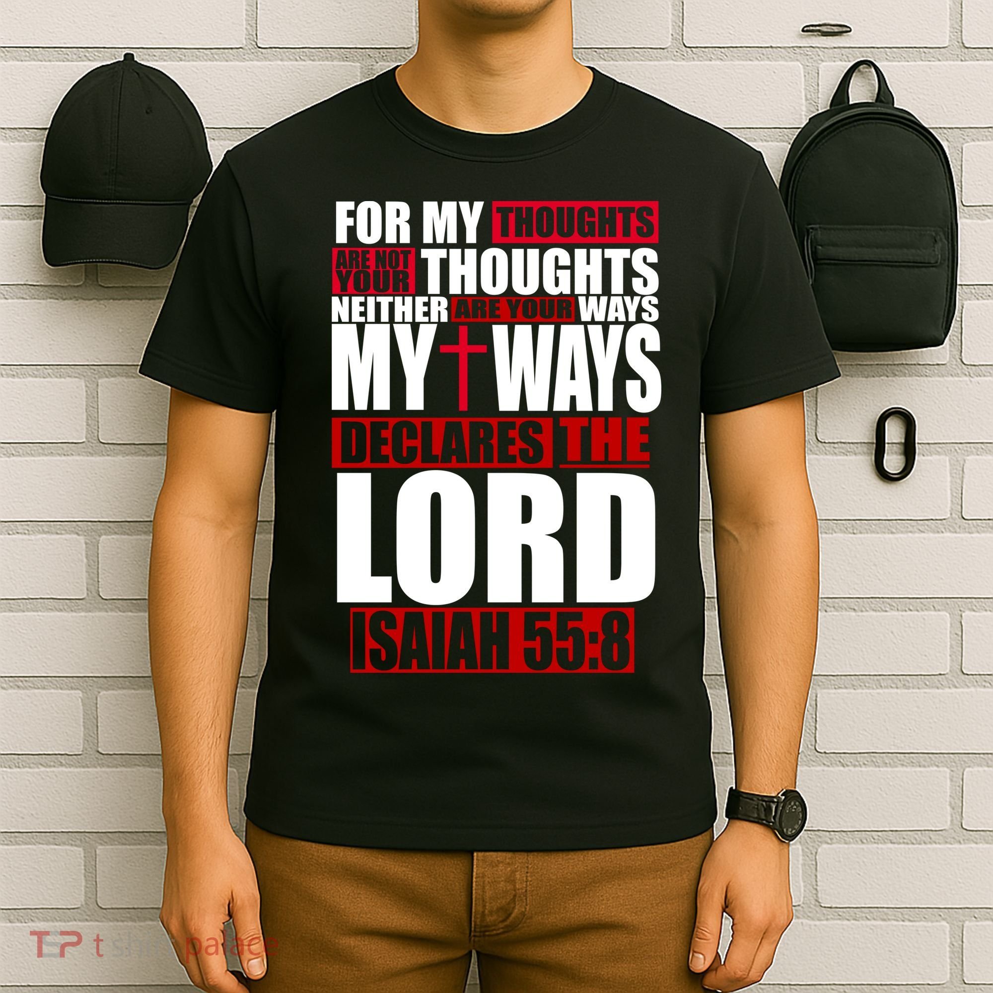 My Thoughts My Ways Declarers The Lord Isaiah 55:8 T-Shirt
