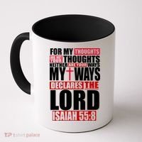 My Thoughts My Ways Declarers The Lord Isaiah 55:8 Coffee Mug thumb 0