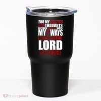 My Thoughts My Ways Declarers The Lord Isaiah 55:8 Tumbler thumb 0