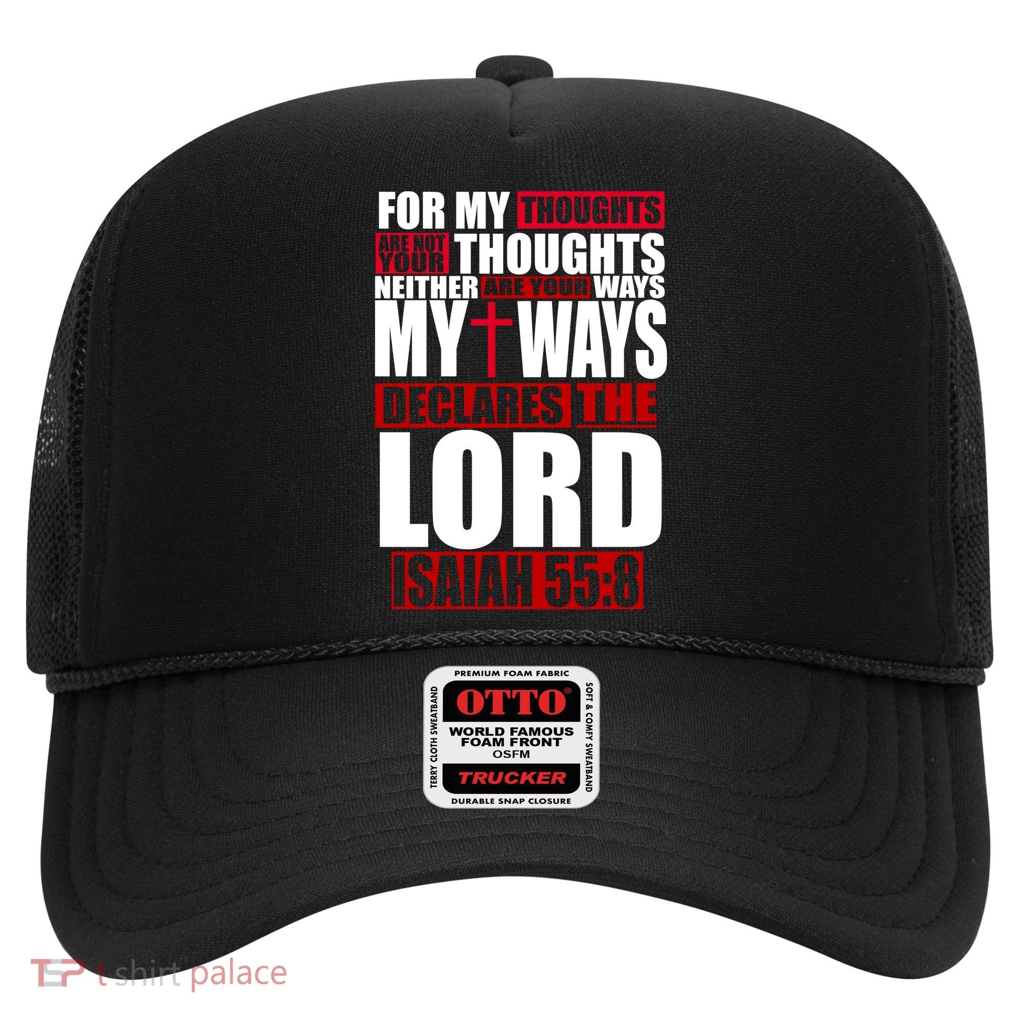 My Thoughts My Ways Declarers The Lord Isaiah 55:8 Hat